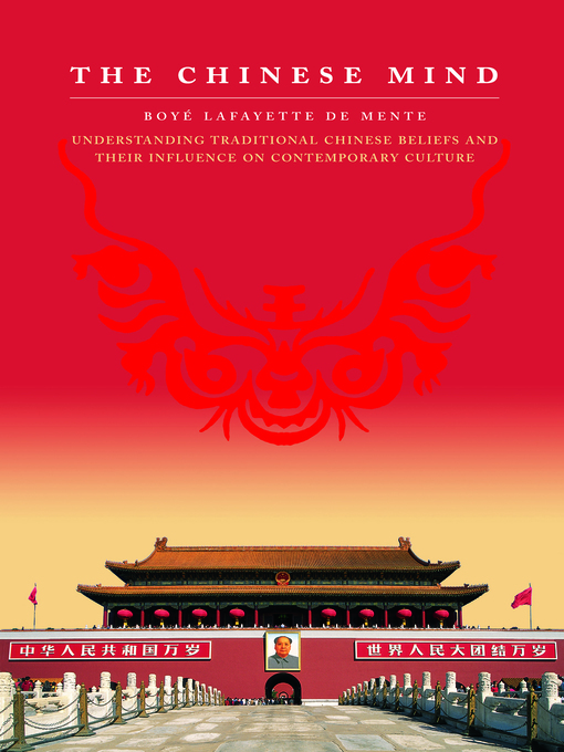 Title details for Chinese Mind by Boye Lafayette De Mente - Available